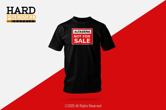 Black t-shirt with Altadena Not For Sale text