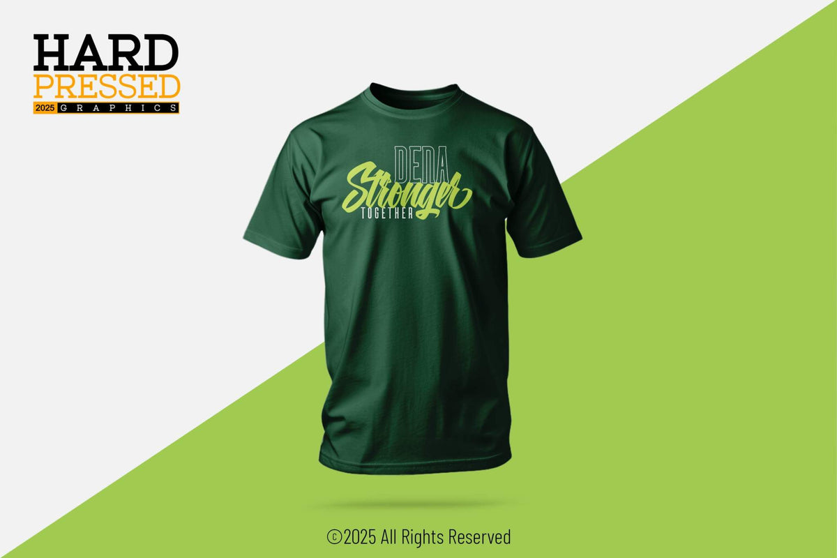 Dena Stronger Together forest green short sleeve t-shirt front